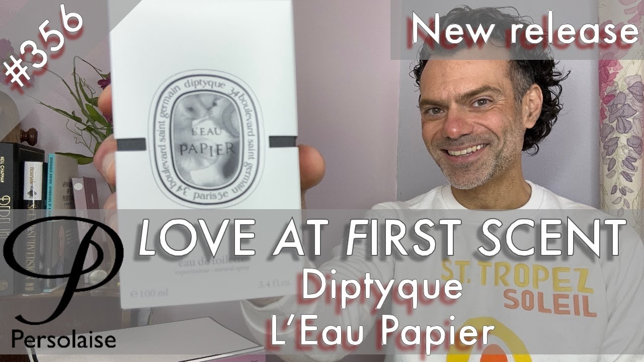 Обзор духов Diptyque L'Eau Papier на Persolaise Love At First Scent, серия 356