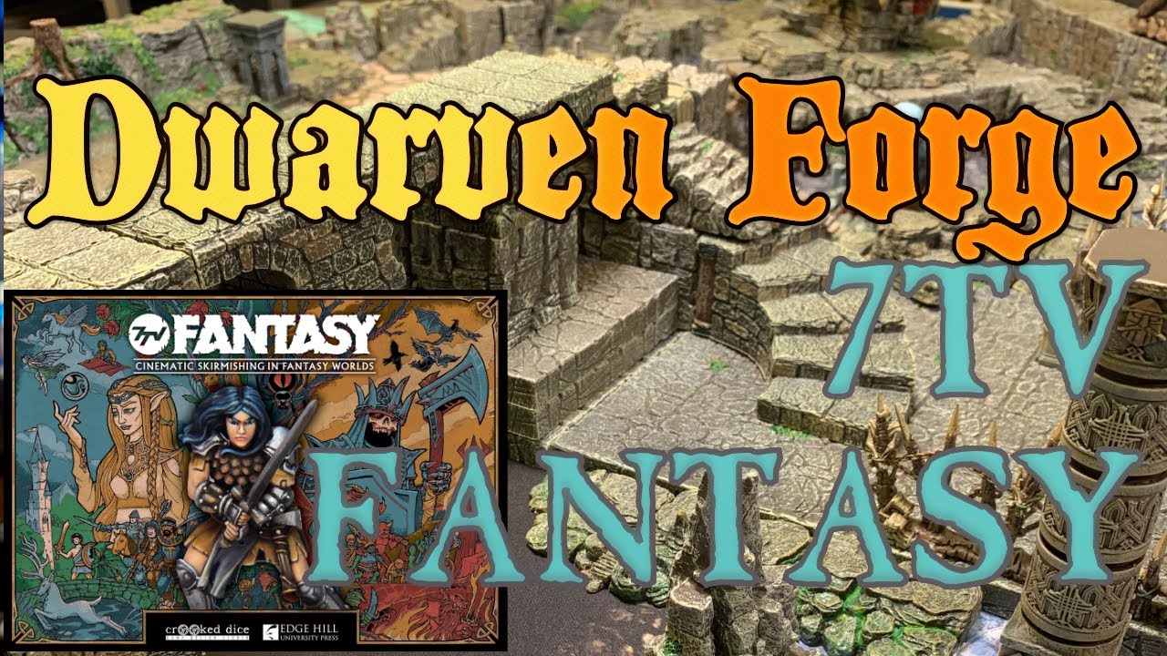 7TV Fantasy gameplay on Dwarven Forge