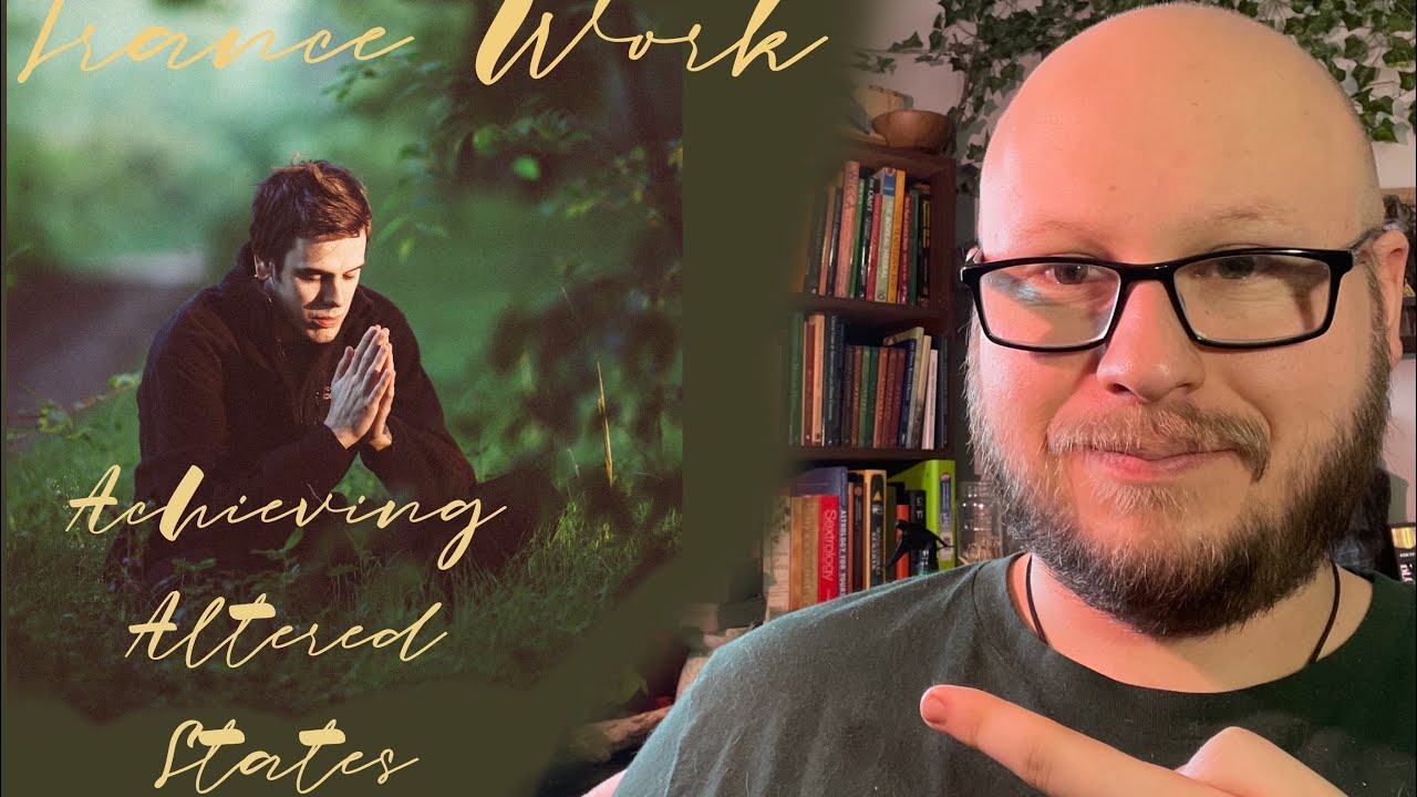 Achieving Altered States | Trance Work | Pagan’s Progress