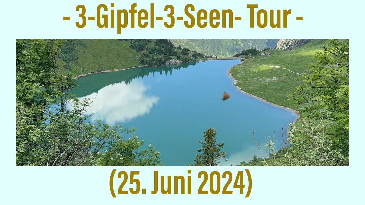 Tannheimer Tal - 3-Seen-Tour & 3-Gipfel-Tour (25. Juni 2024)