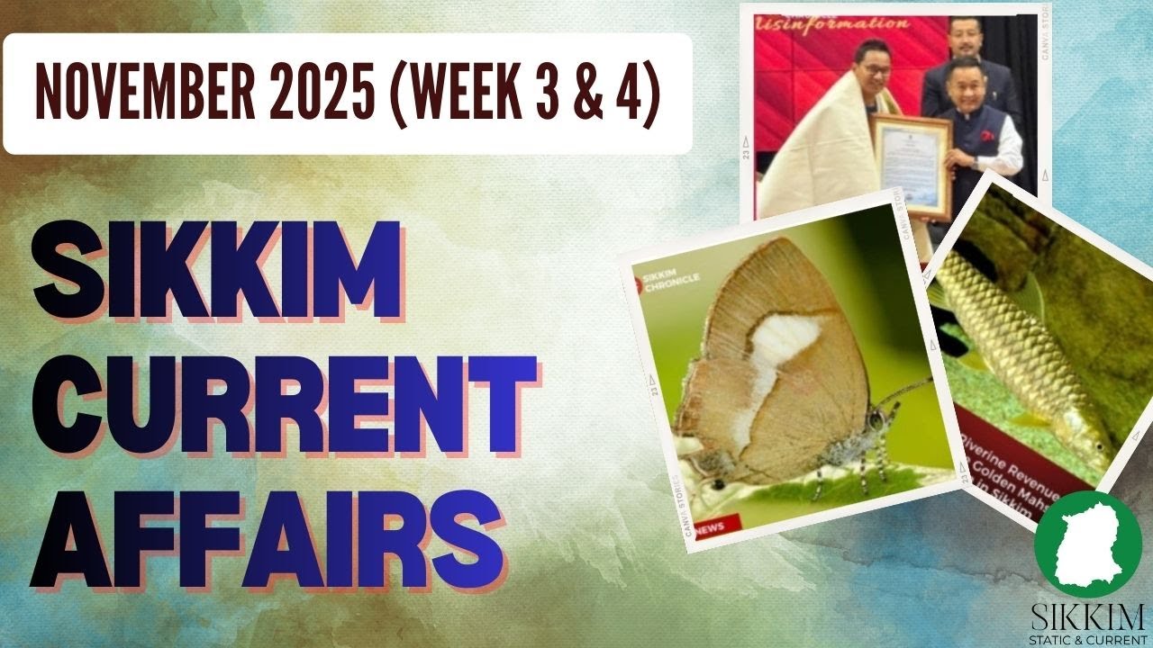 Sikkim Current Affairs | NOVEMBER | Week 3 & 4   | Sikkim