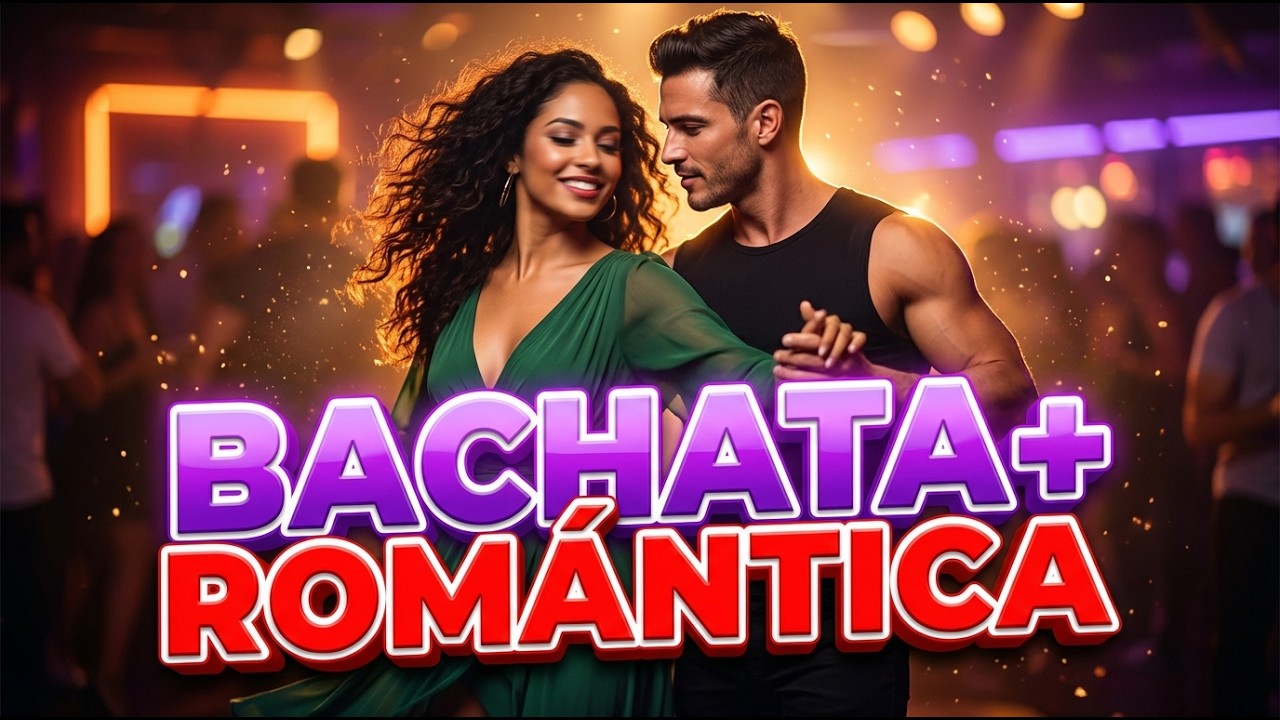 Bachata Mix 2026🌴 Música Romántica y Bonita | Lo Más Escuchado del Año