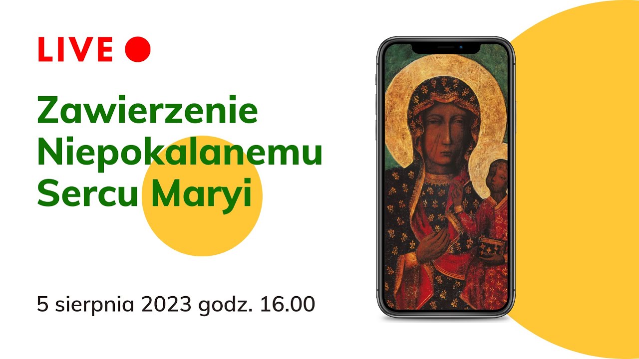Zawierzenie Niepokalanemu Sercu Maryi Królowej Polski 5 sierpnia 2023