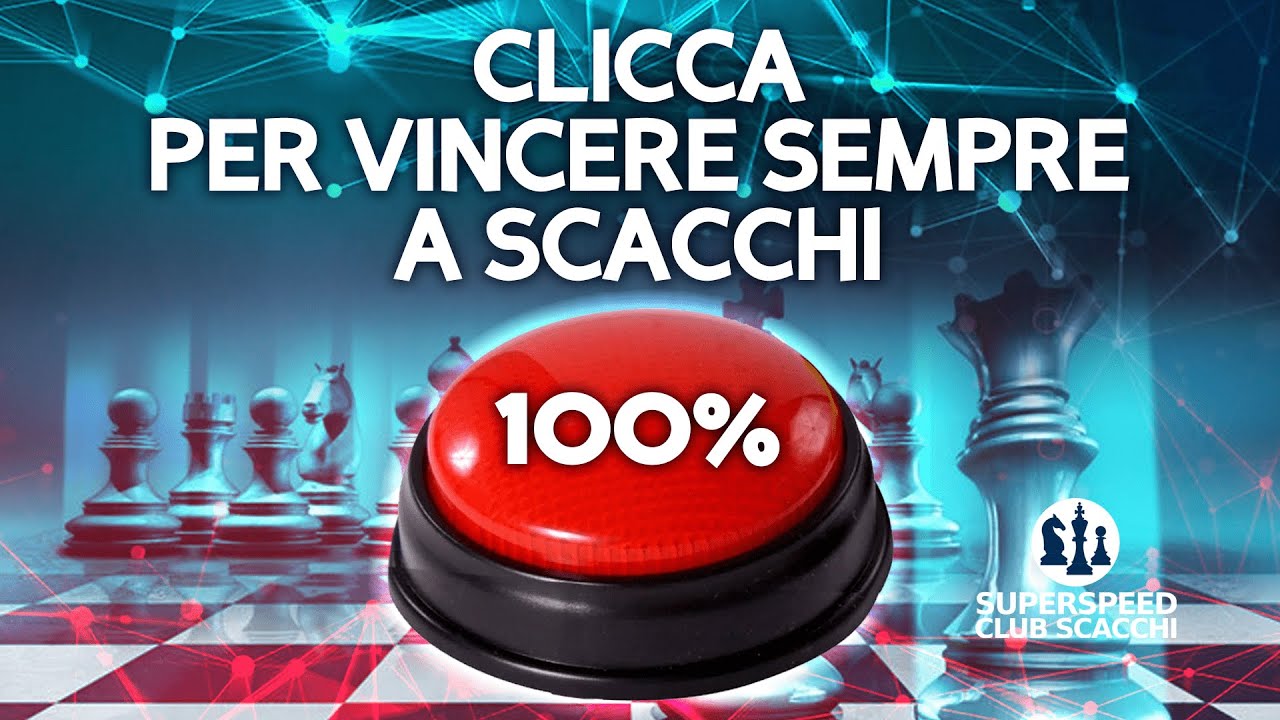 Clicca per Vincere Sempre a Scacchi | Senza Studiare