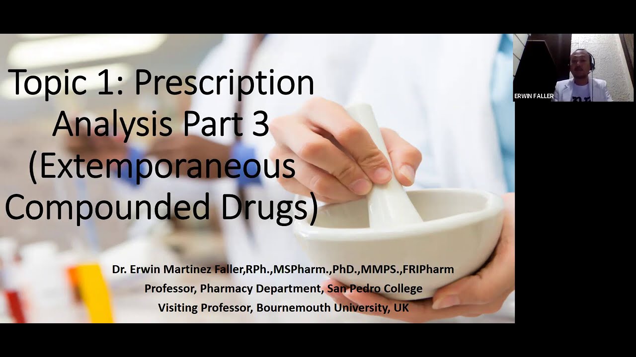 Topic 1: Prescription Analysis Part 3 (Extemporaneous Compounded Medicines)