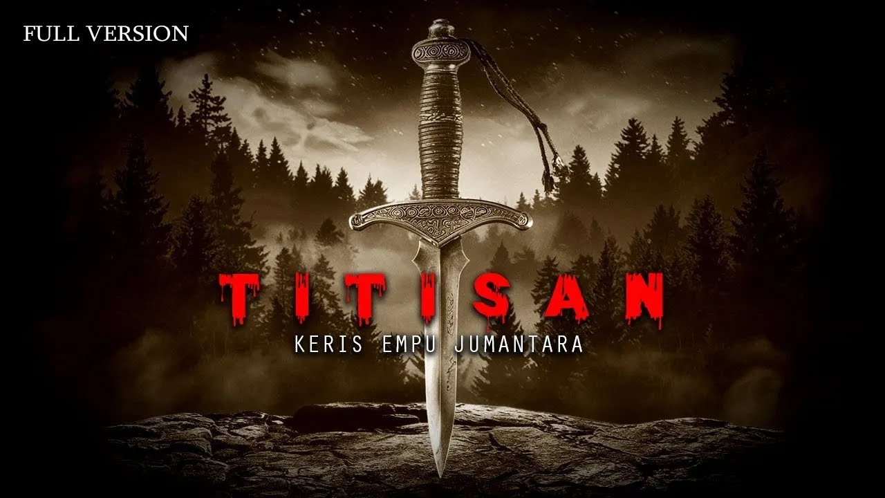 FULL VERSION - TITISAN KERIS EMPU JUMANTARA
