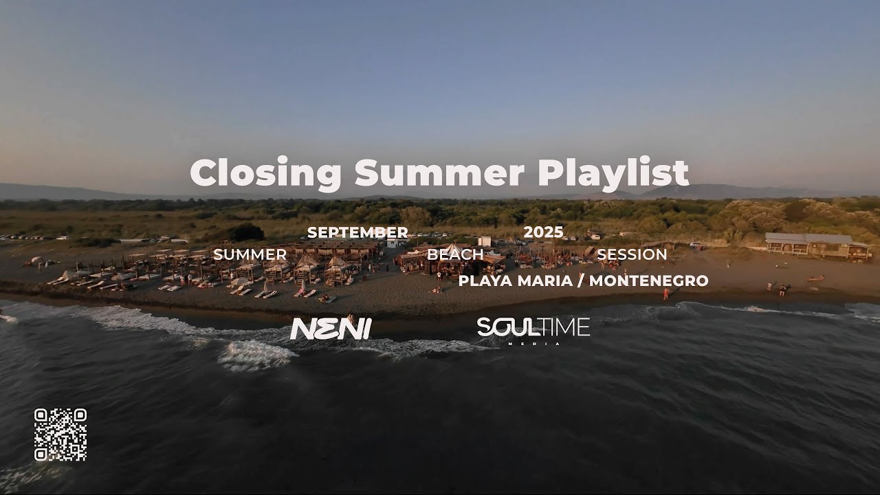 Closing Summer Season 2025 Playlist by Neni