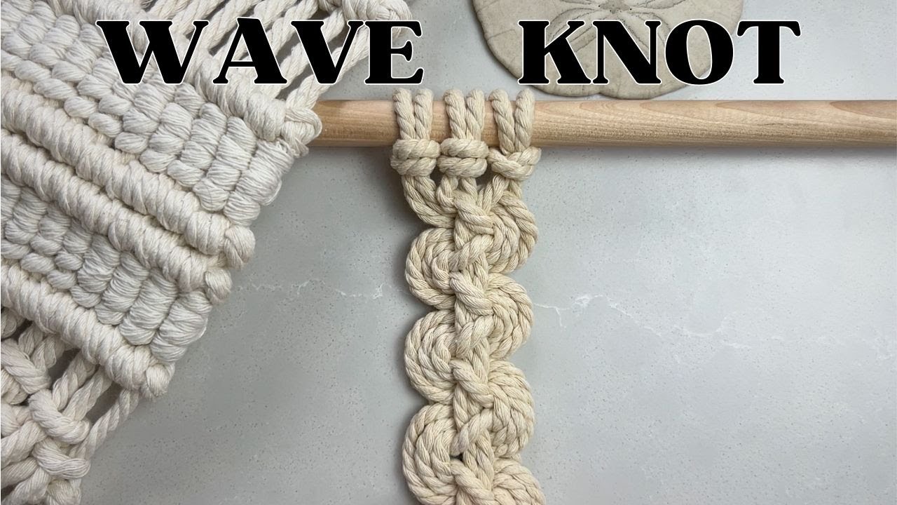 WAVE KNOT  Macrame Knot Tutorial