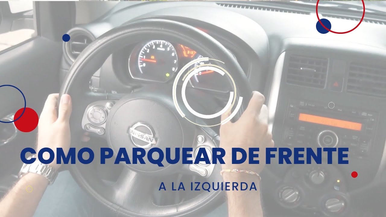 Cómo parquear de frente a la izquierda - Método 90 grados