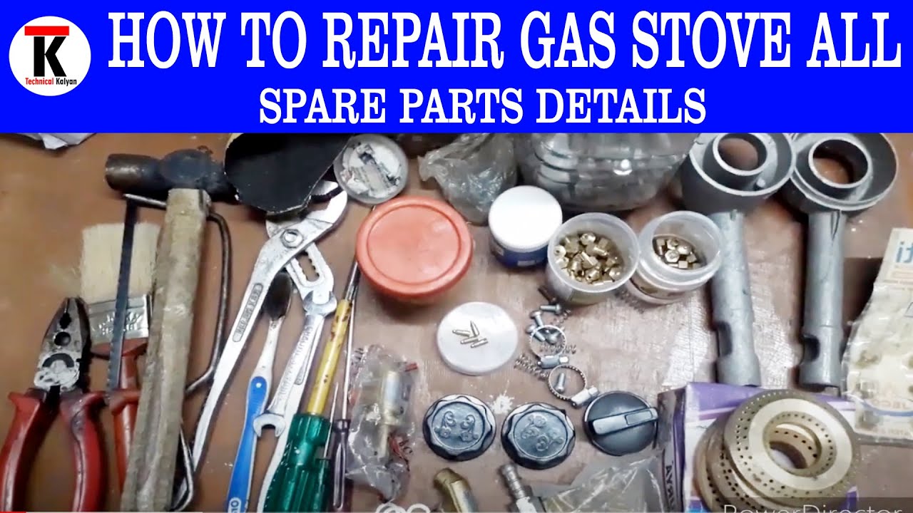 HOW TO REPAIR GAS STOVE ALL SPARE PARTS & INSTRUMENTS DETAILS