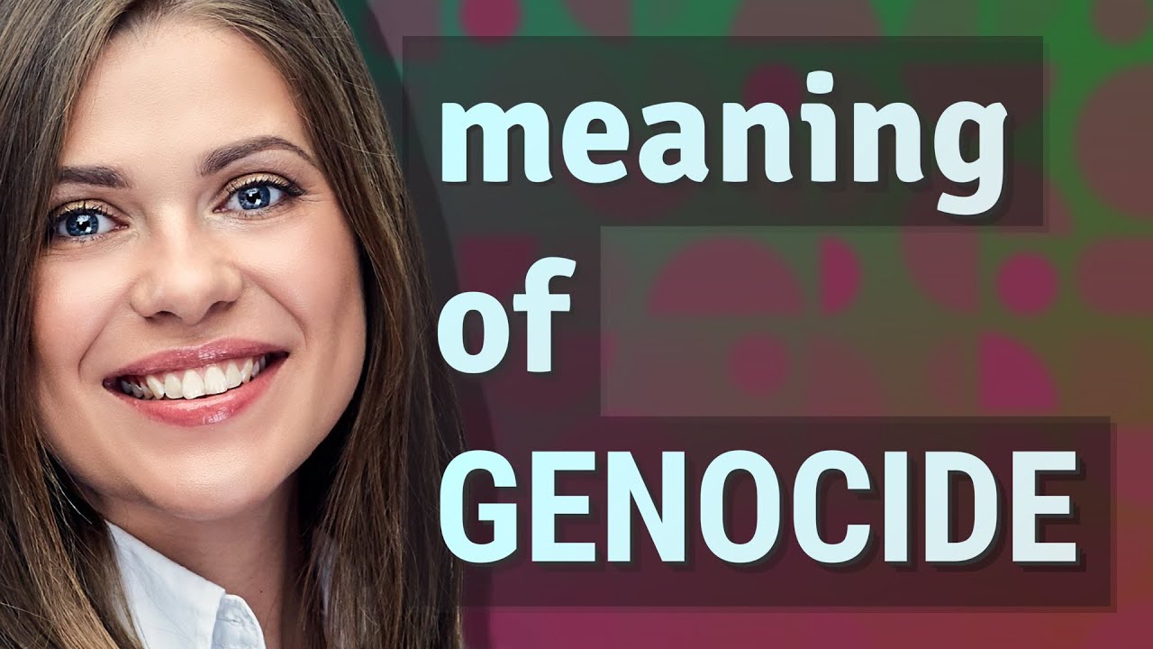 Genocide | meaning of Genocide