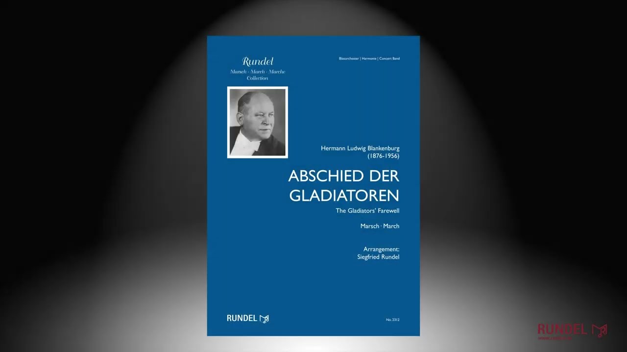Abschied der Gladiatoren | Hermann Ludwig Blankenburg | Arrangement: Siegfried Rundel