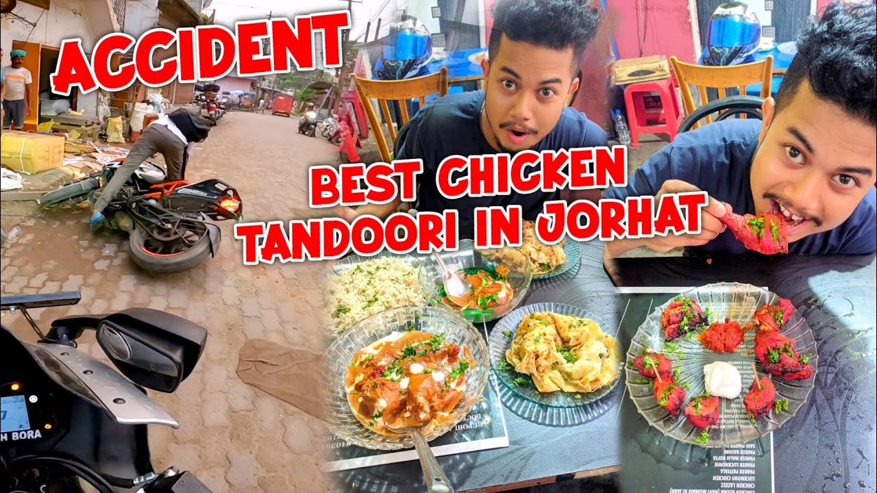 Best Chicken Tandoori in Jorhat😋 Accident | The Jorhat Tandoor | Assamese Foodvlog | Motovlog