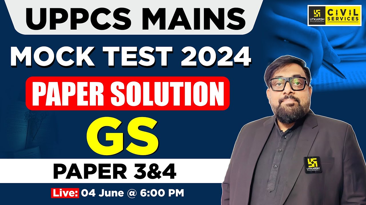 UPPCS Mains Mock Test 2024 | Paper Solution | GS Paper 3&4 | UPPCS Utkarsh | Deepak Sir