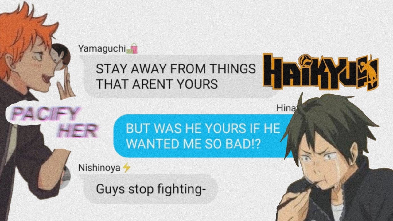 Haikyuu texts - Lyric prank || Pacify Her( read pinned comment )