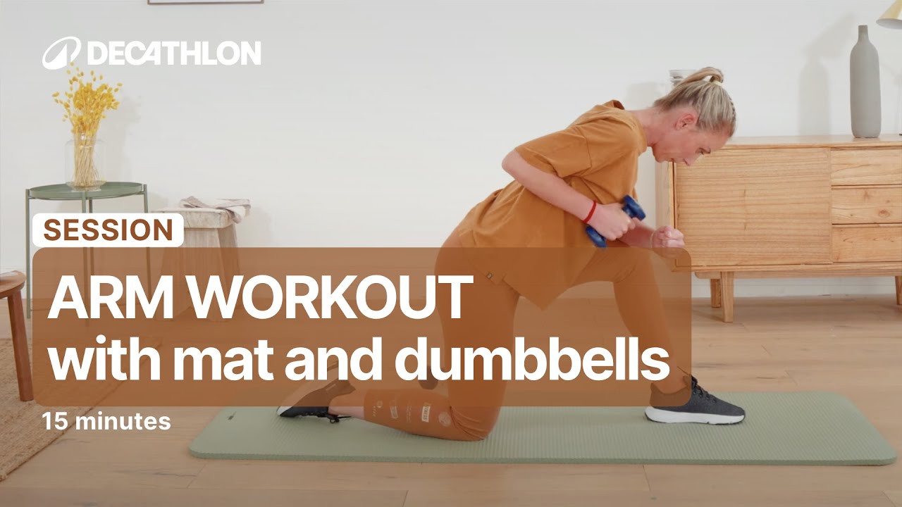 SESSION - Dumbbells Full Arms Workout: 15 Min Strength Training 💪 | Decathlon