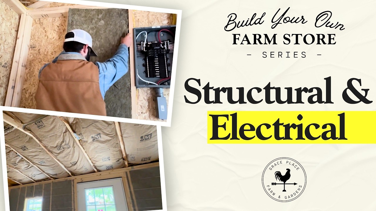 Structure, Electrical, & HVAC | Build Your Own Farm Store Series - Episode 4