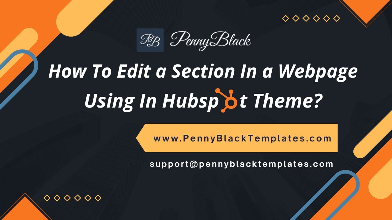 How To Edit a Section In a Webpage Using HubSpot Theme?