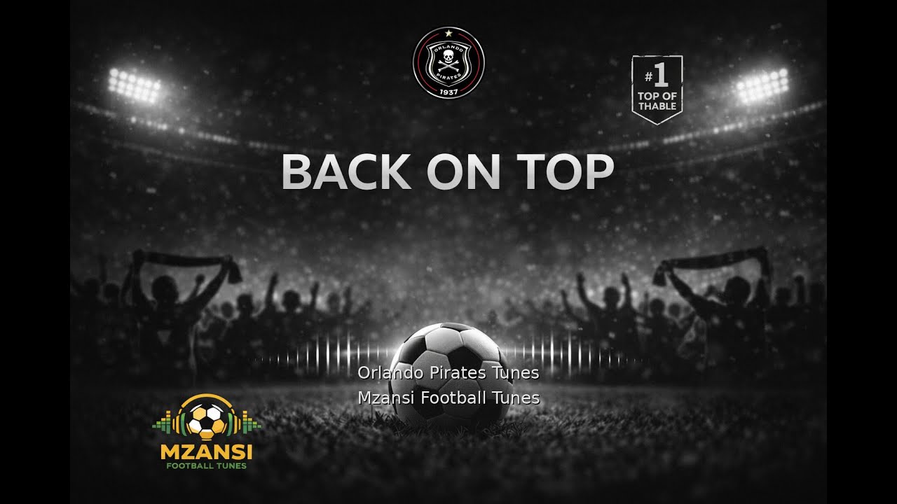 Back On Top (Amapiano) | Orlando Pirates Victory 🖤⚽ | Mzansi Football Tunes