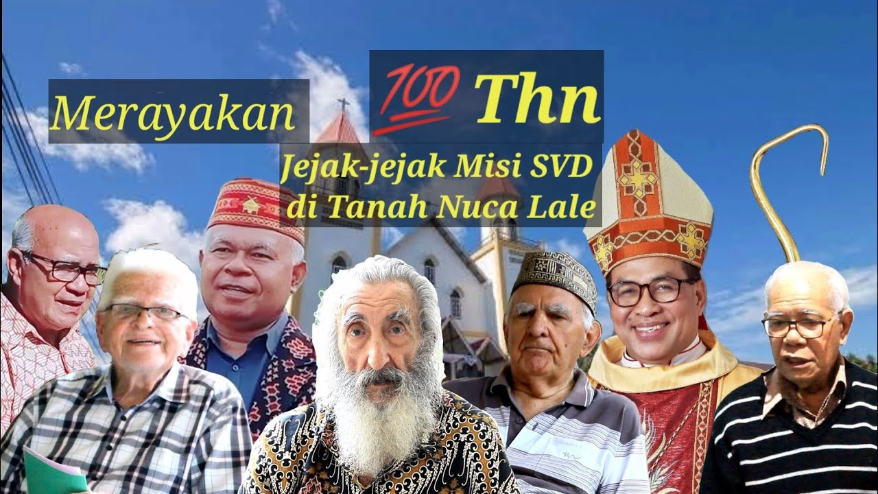 Film Doc//Merayakan 💯 Tahun Jejak-Jejak Misi SVD di Tanah Nuca Lale