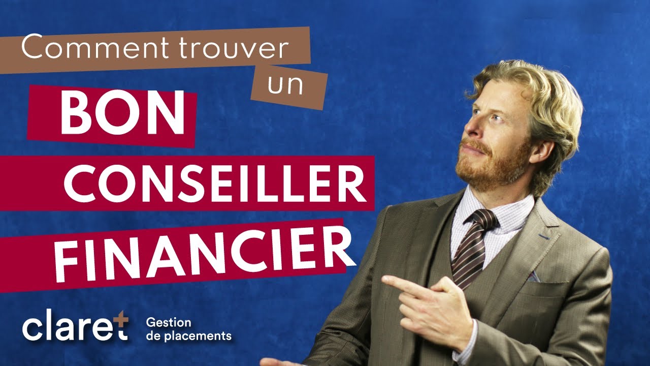 Comment trouver un bon conseiller financier au Québec