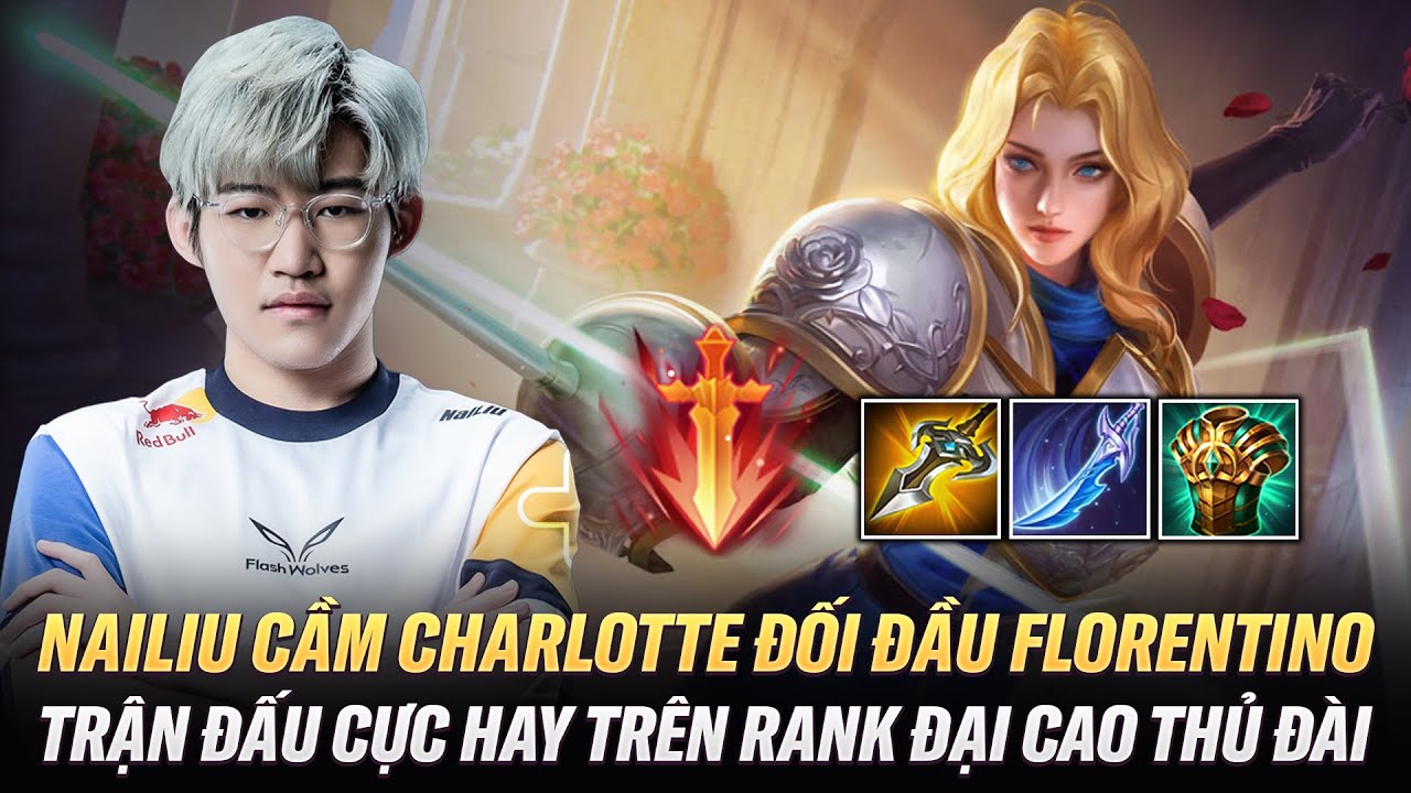 Nailiu Cầm Charlotte Vả Florentino Không Trượt Phát Nào Trên Rank Đại Cao Thủ Server Đài