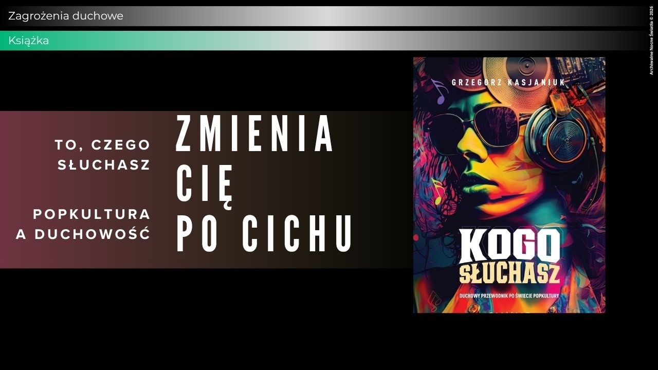 To, czego słuchasz, zmienia cię po cichu &ndash; popkultura a duchowość | Grzegorz Kasjaniuk