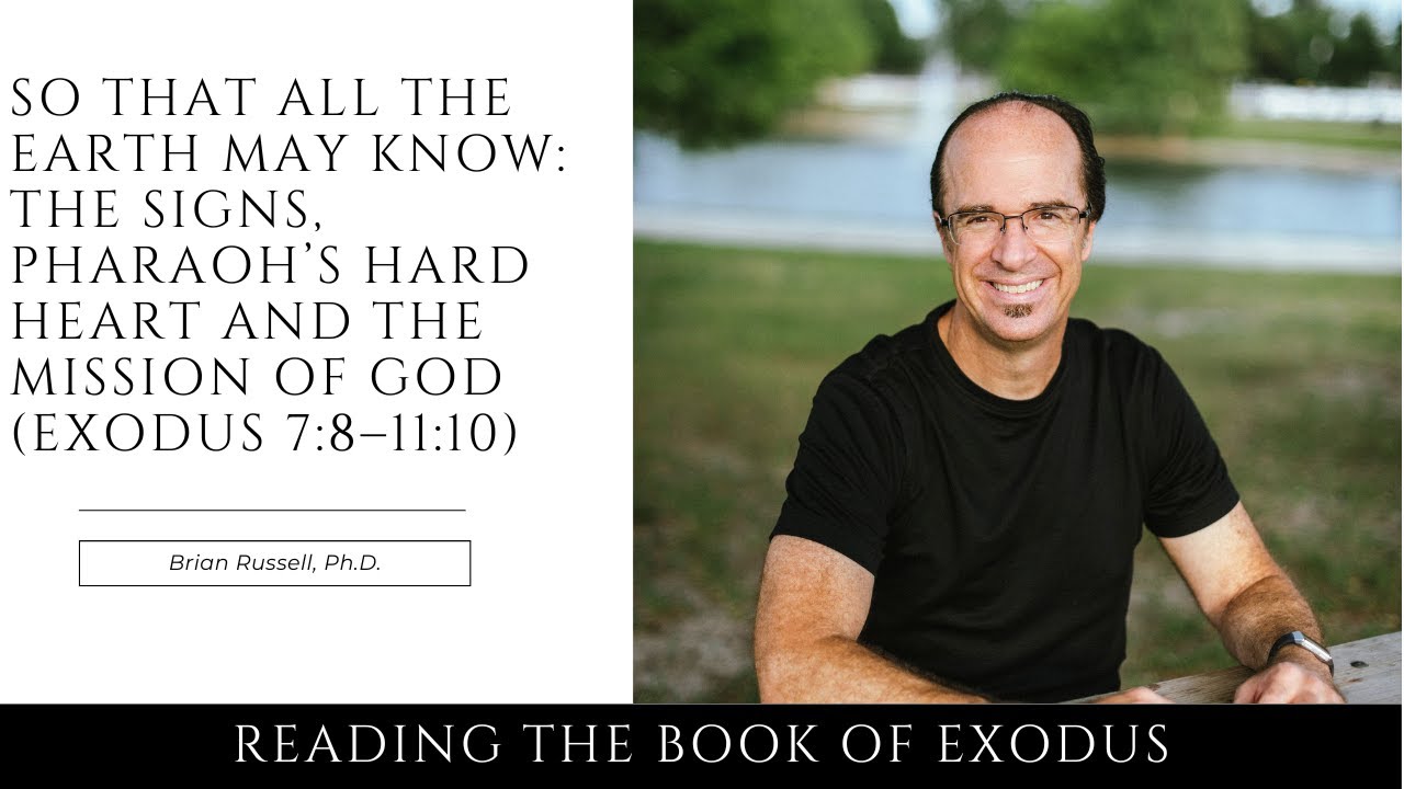So That All the World May Know: The Signs, Pharaoh's, Hard Heart and the Mission of God