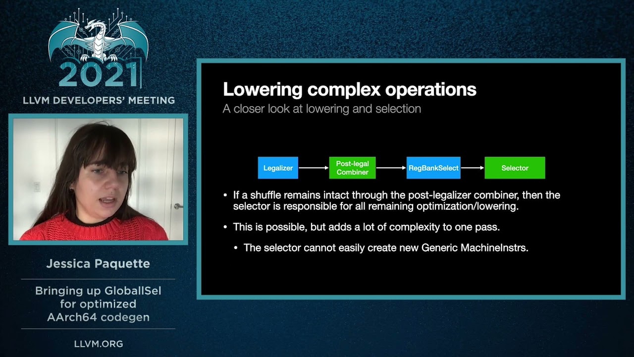 2021 LLVM Dev Mtg “Bringing up GlobalISel for optimized AArch64 codegen”