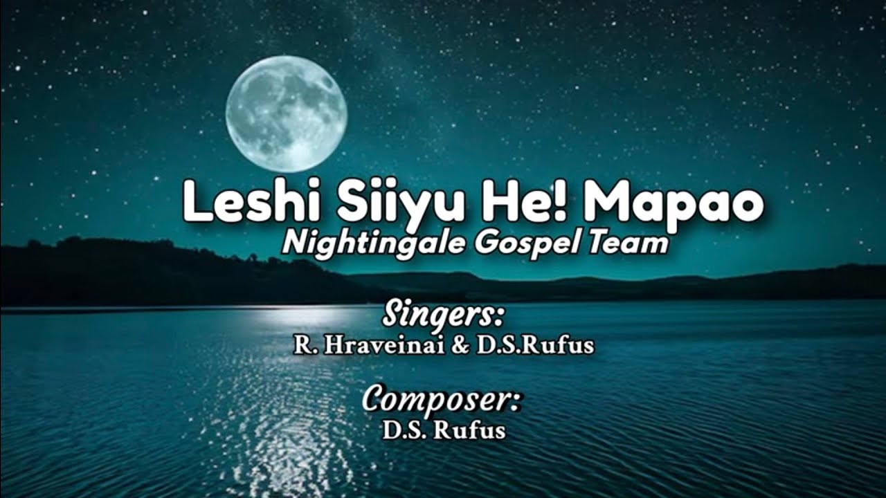 Prou Zhahmai (Lakhamai) Gospel song: Leshi Siiyu He! Mapao |Poula |Nightingale Gospel Team Presents