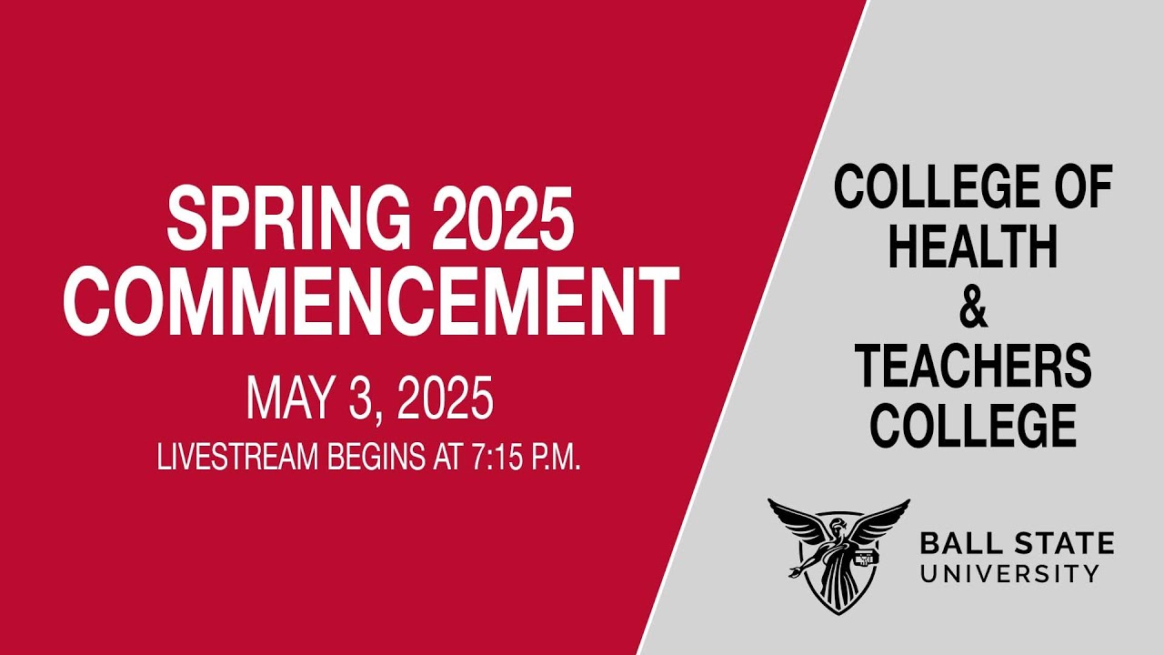 Spring 2025 Commencement: College of Health & Teachers College