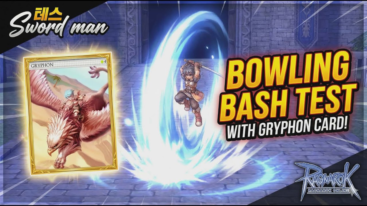 Sword man ทดสอบการ์ด Gryphon เอาไว้ช่วย Bowling Bash