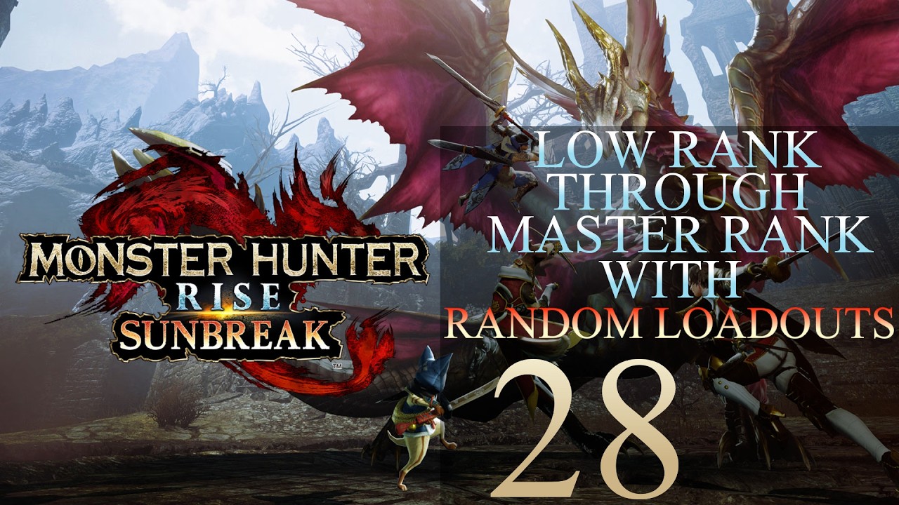 Low Rank Through Master Rank In Monster Hunter Rise Using Random Loadouts Part 28