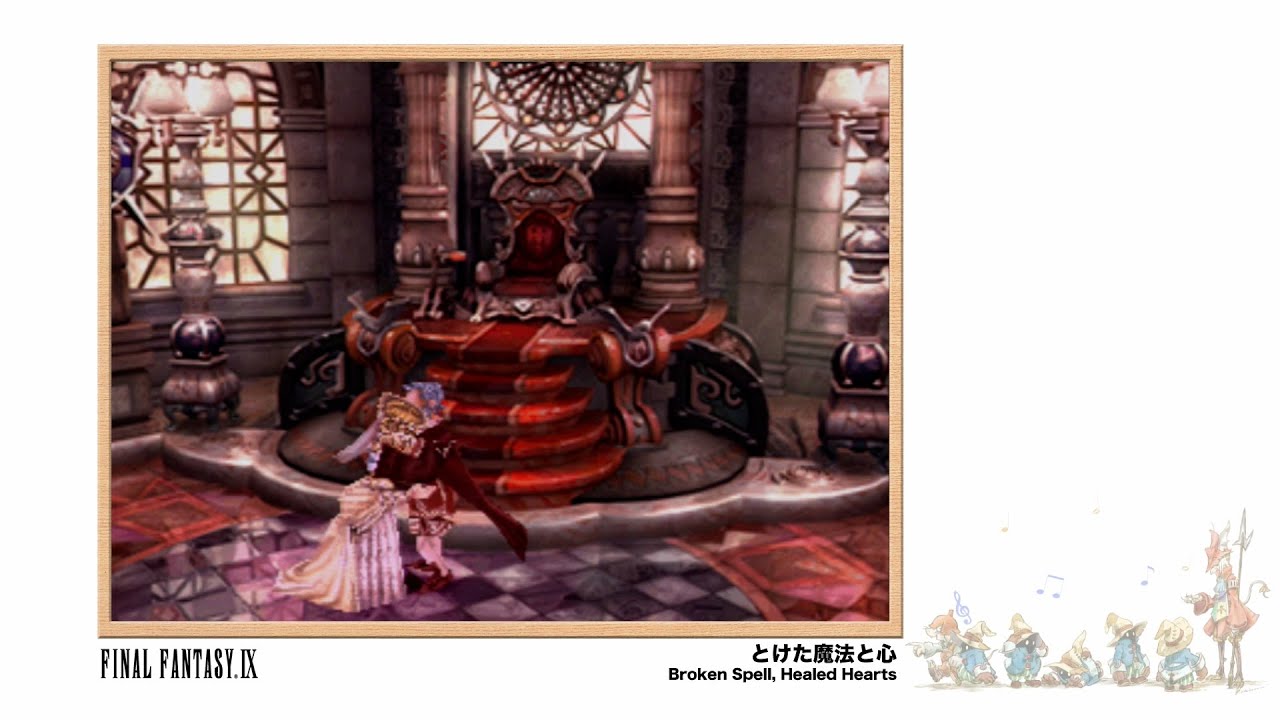 [Video Soundtrack] Broken Spell, Healed Hearts [FINAL FANTASY IX]