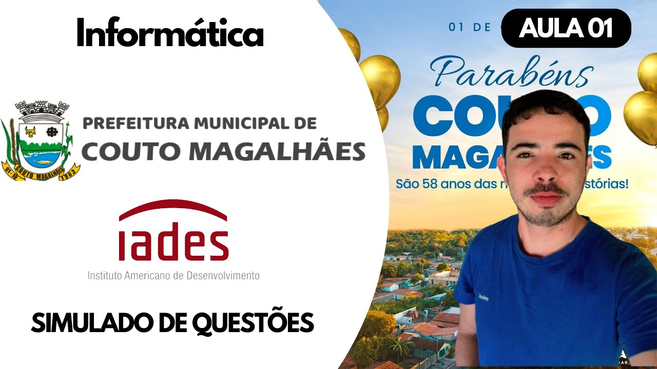BANCA IADES - SIMULADO 01 DE INFORMÁTICA - CONCURSO DE COUTO MAGALHÃES TO 2026