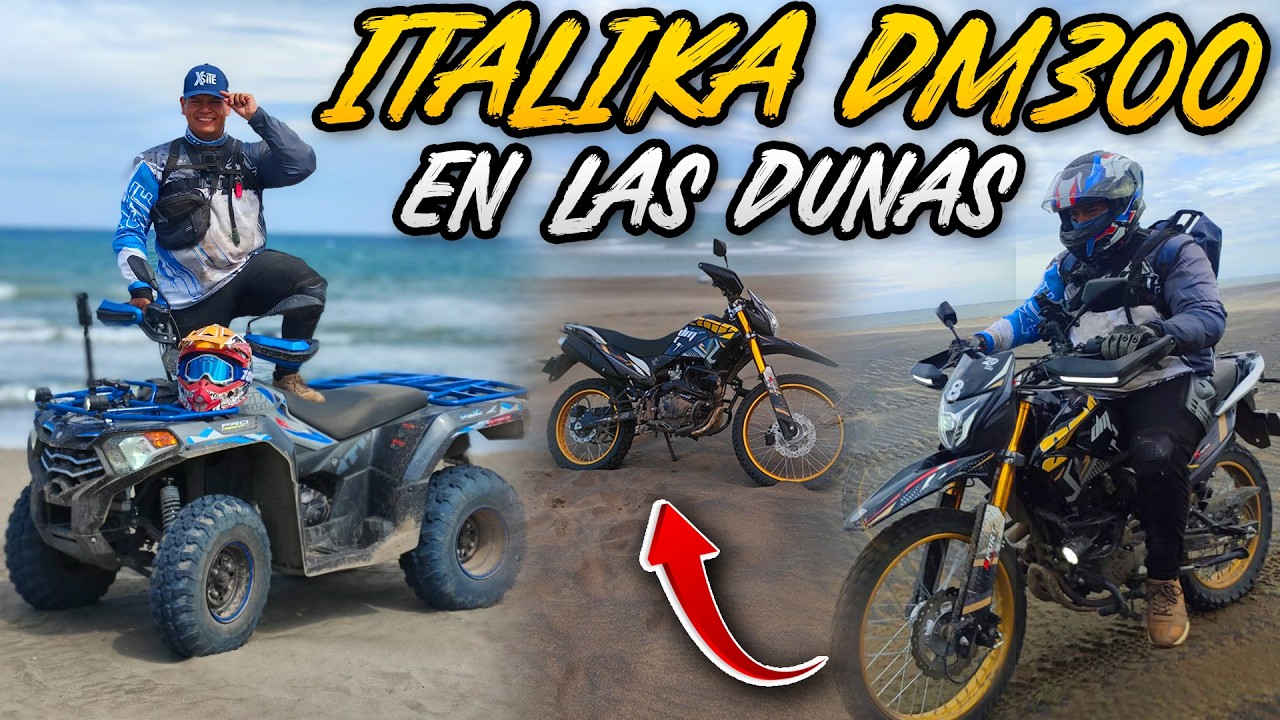 MOTOS ITALIKA en las DUNAS de CHACHALACAS VERACRUZ - DM 300 ATV 300