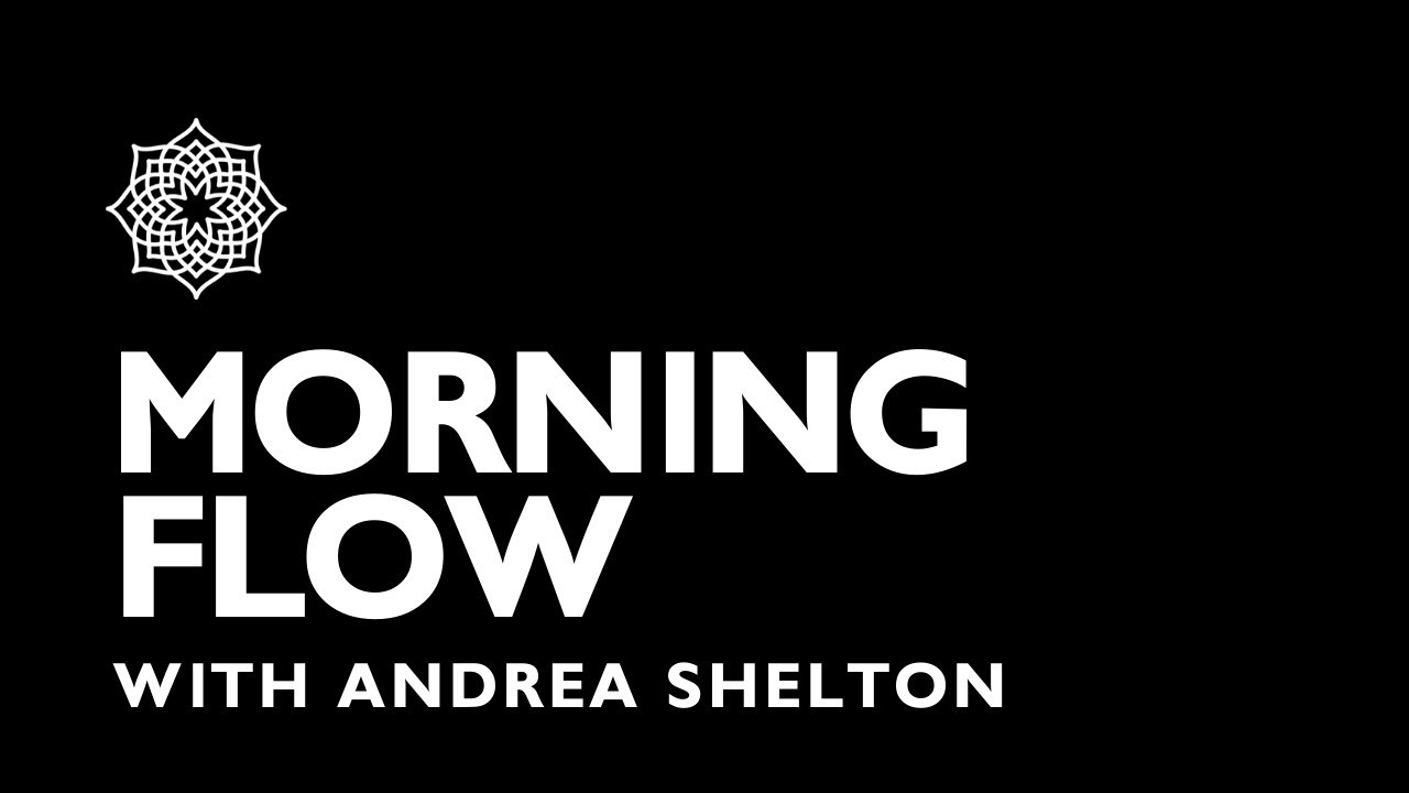 MORNING FLOW with Andrea Shelton