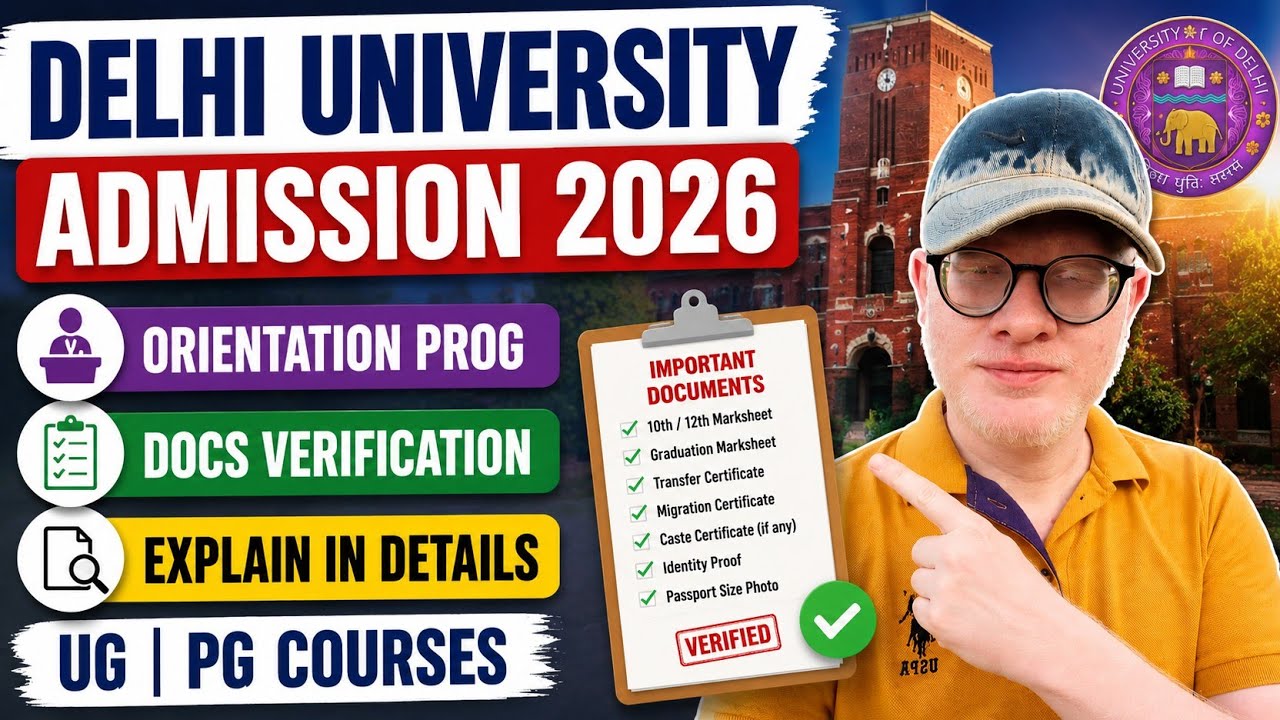 DU Admission 2026: Orientation Program & Documents Verification Guide UG PG Courses