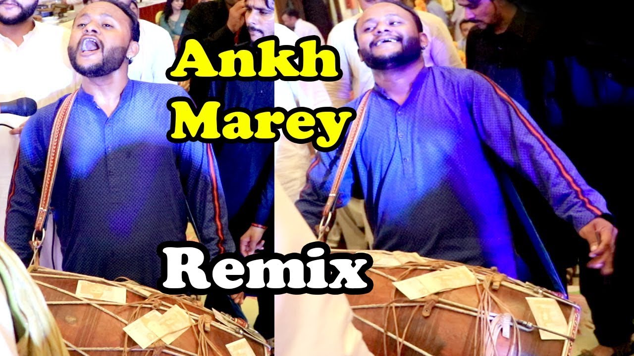 Larki Ankh Marey | Remix With Dhol Beats By Waseem Talagangi 2019