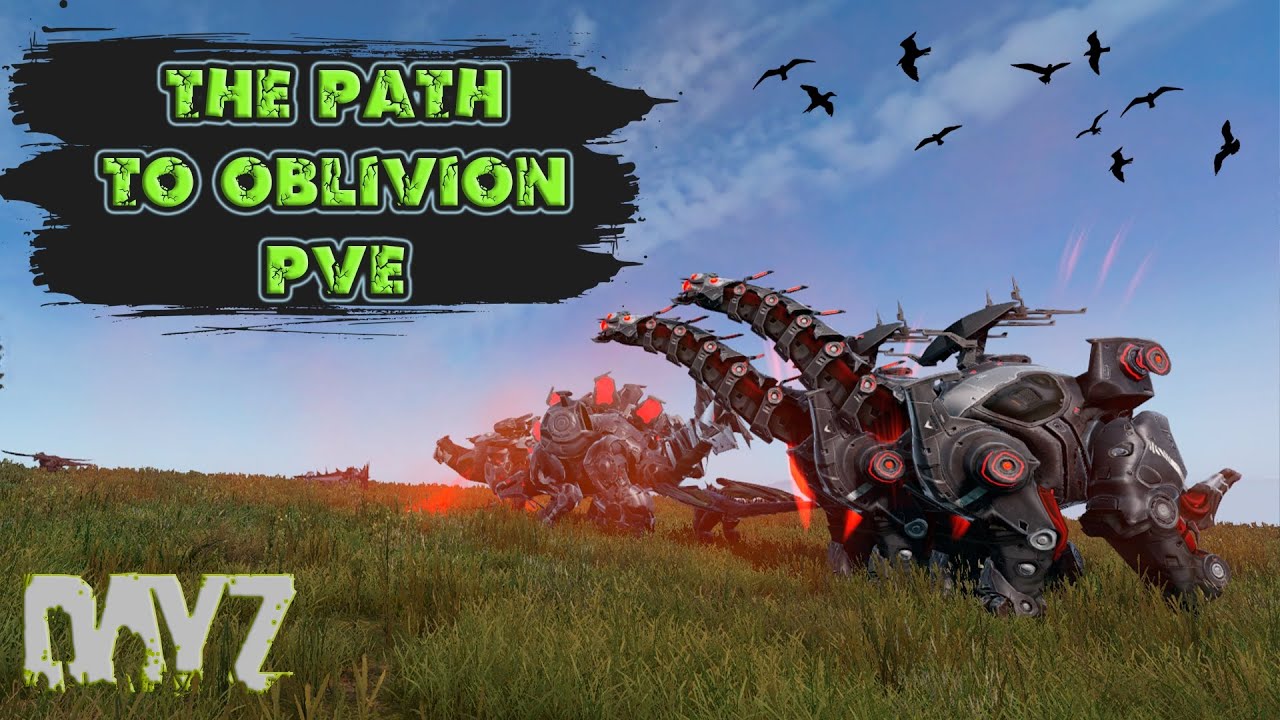 ПРОДОЛЖАЕМ ИЗУЧАТЬ ПРОЕКТ THE PATH TO OBLIVION PVE #dayz