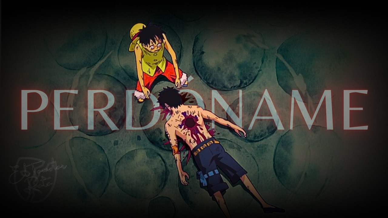 Monkey D. Luffy — “Te Perdí en Mis Brazos, Ace” | One Piece Sad Song