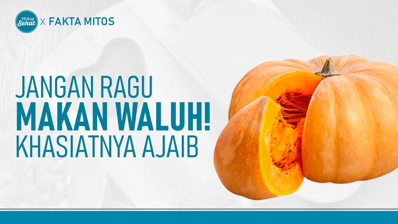 Manfaat Labu Kuning atau Waluh Semanis Rasanya | Hidup Sehat tvOne
