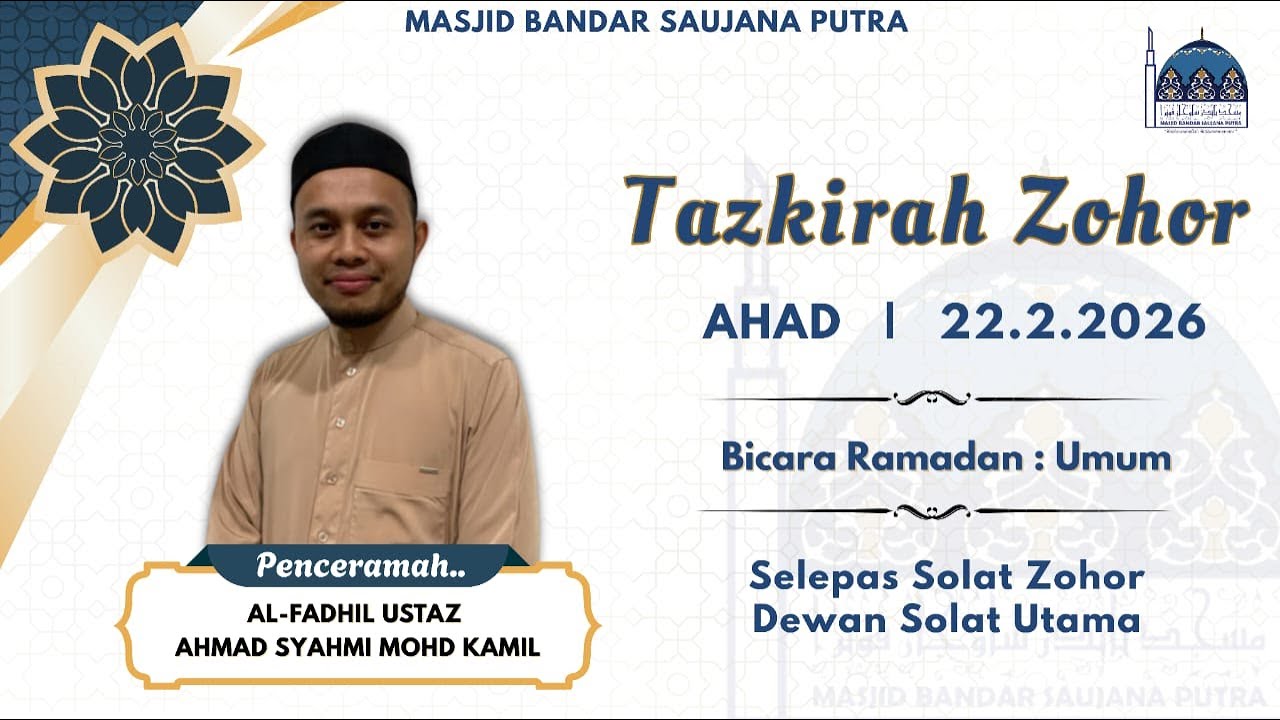 PENCERAMAH : USTAZ  AHMAD SYAHMI MOHD KAMIL       TAJUK ;   BICARA RAMADAN ;   UMUM