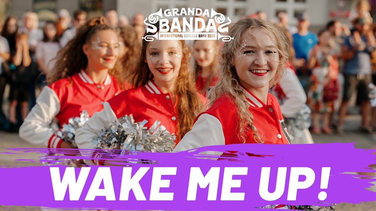 GRANDA BANDA - Wake me up! (orkiestra dęta i mażoretki)