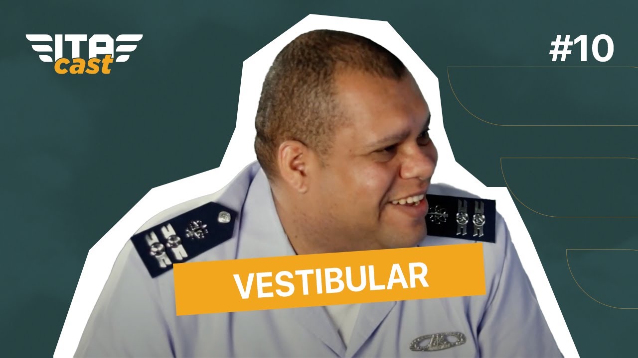 ITA CAST #10: VESTIBULAR!