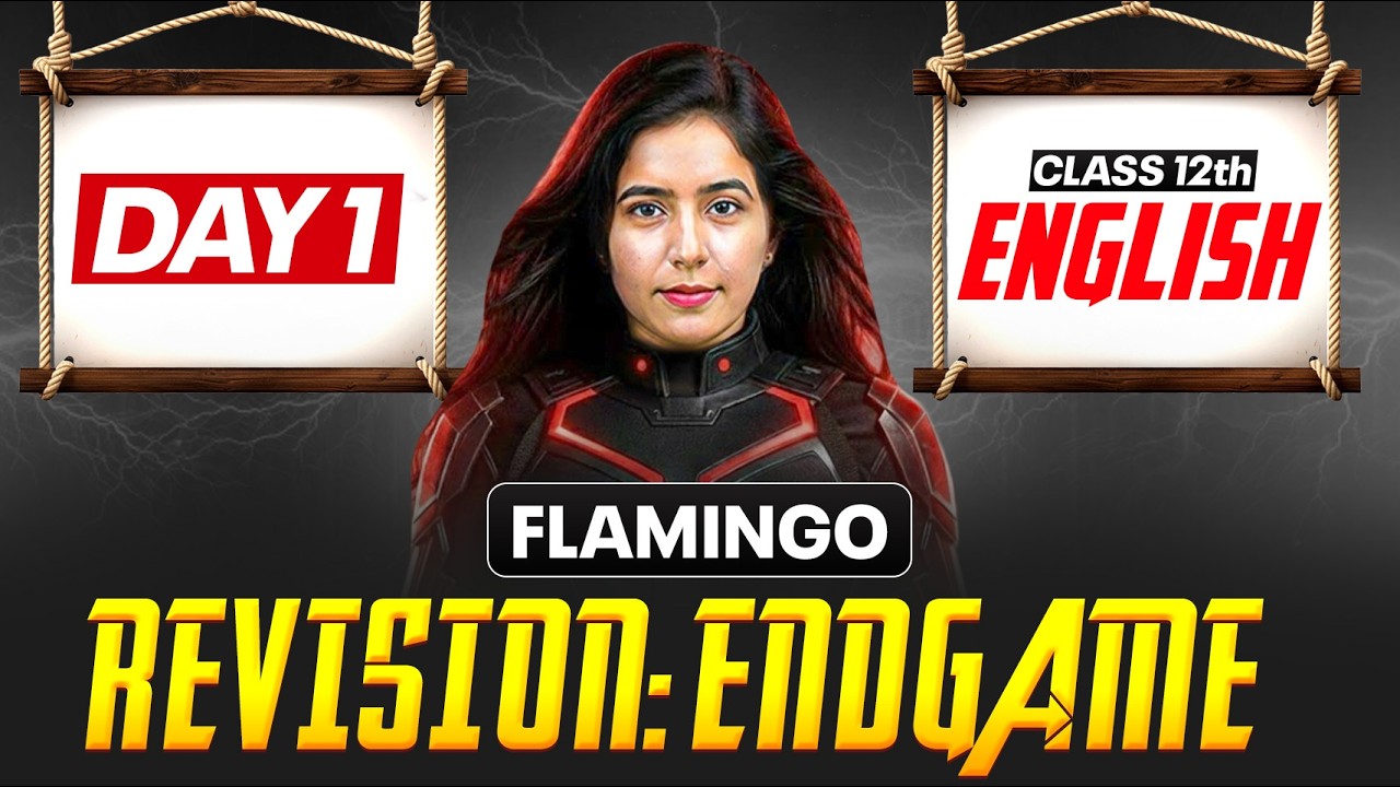 English Flamingo Class 12 Full Revision Endgame 🔥| Day 1 | CBSE Boards 2026 Final Preparation