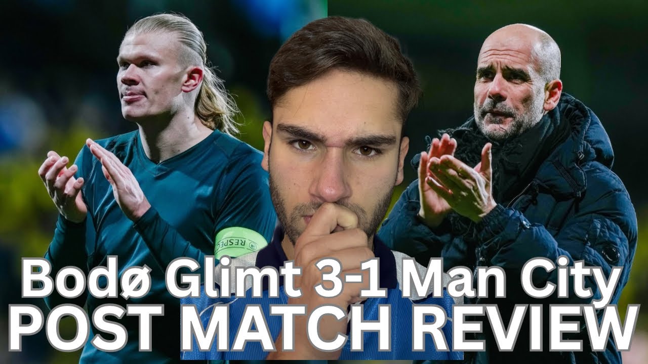 MAN CITY EMBARRASS THEMSELVES AGAIN! / Bodø Glimt 3-1 Man City Post Match Review! 