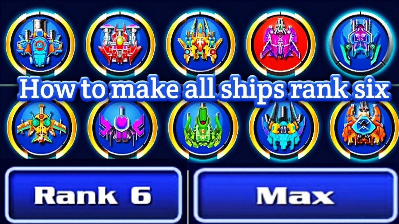 Galaxy Attack: Alien Shooter How I Done Max Rank Six All Ships  (Part 7)