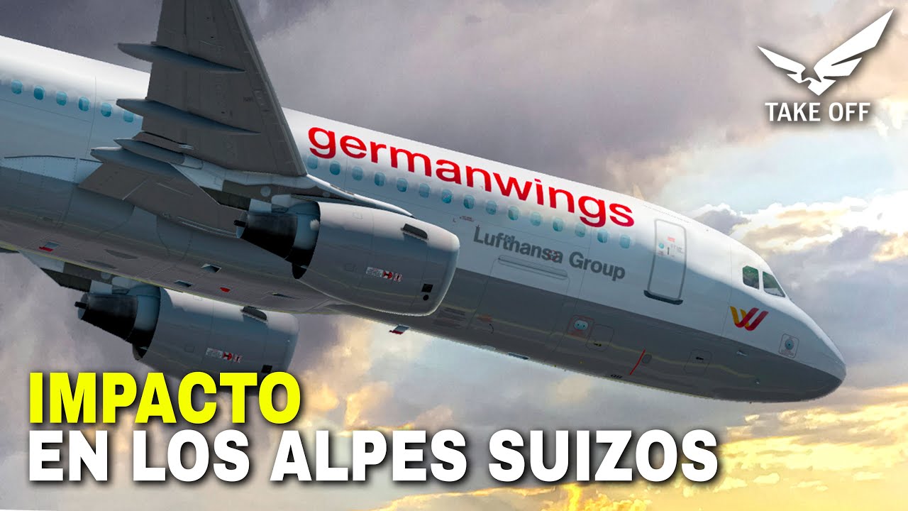 Copiloto Decide Estrellar Avión Con 150 Personas A Bordo (Reconstrucción) GERMANWINGS 9525