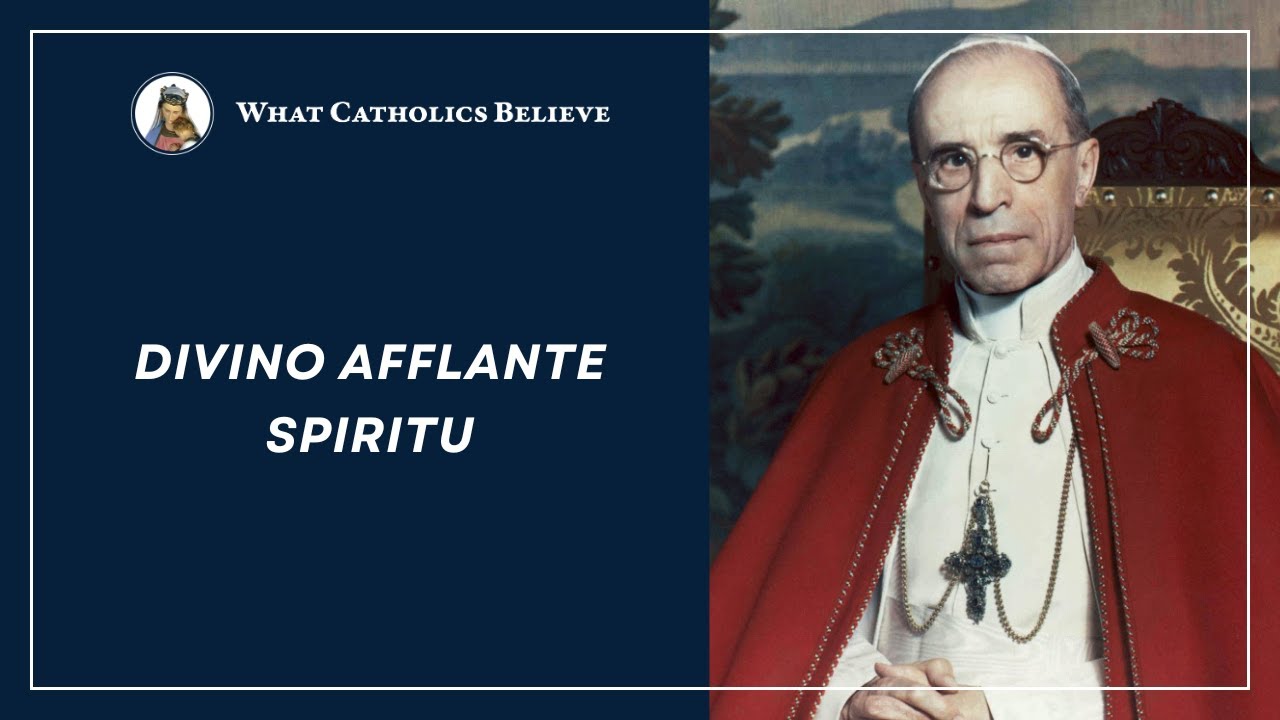 Pope Pius XII’s Encyclical on Bible Translation - “Divino Afflante Spiritu”